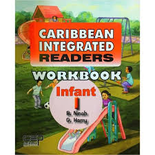 Caribbean Integrated Readers Workbook Infant 1