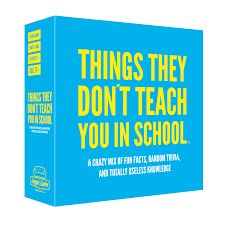Things They Don't Teach You in School