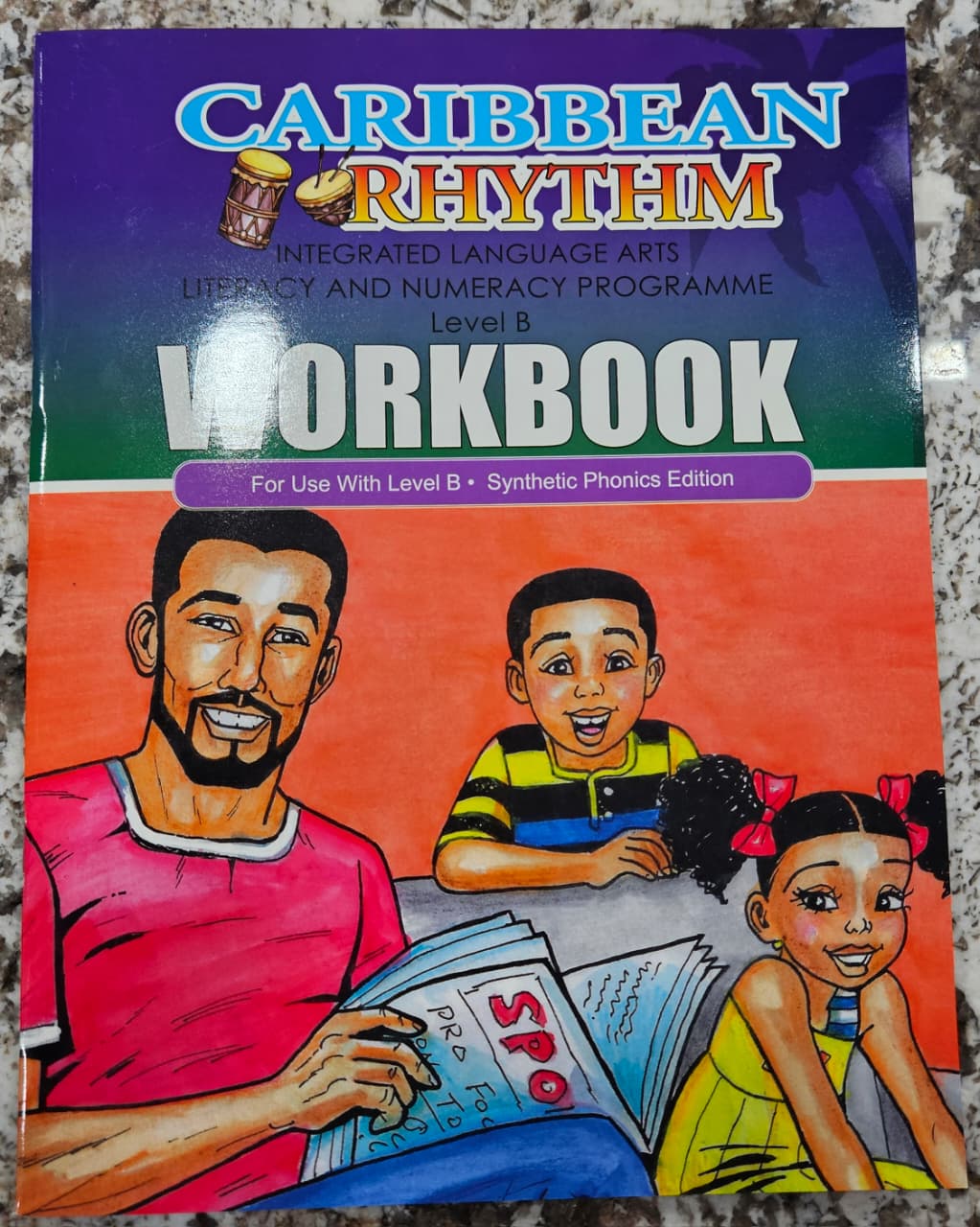 Caribbean Rhythm Integrated Language Arts Literacy And Numeracy Program Synthetic Phonics Edition Workbook - Frank M Porter