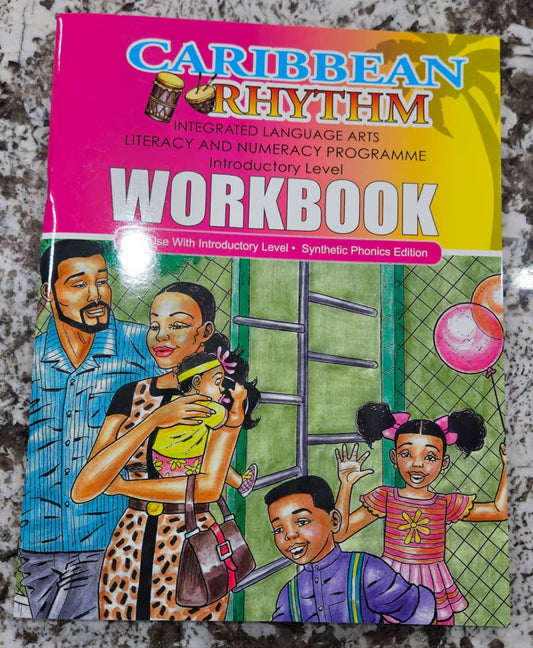 Caribbean Rhythm Integrated Language Arts Literacy And Numeracy Program Synthetic Phonics Edition Workbook - Frank M Porter