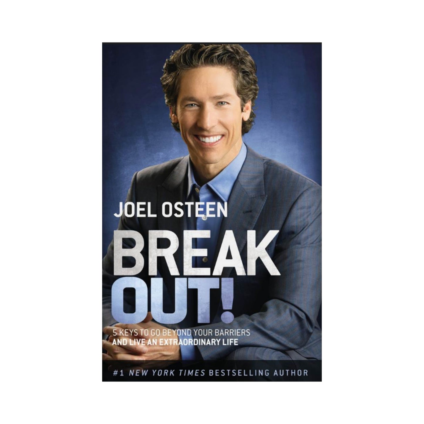 Break Out! - Joel Osteen