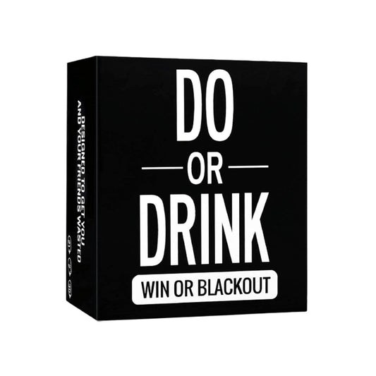 Do or Drink, Win or Blackout