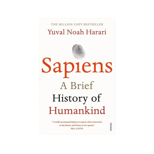 Sapiens - A Brief History Of Humankind by Yuval Noah Harari
