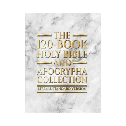 The 120-Book Holy Bible and Apocrypha Collection: Literal Standard Version