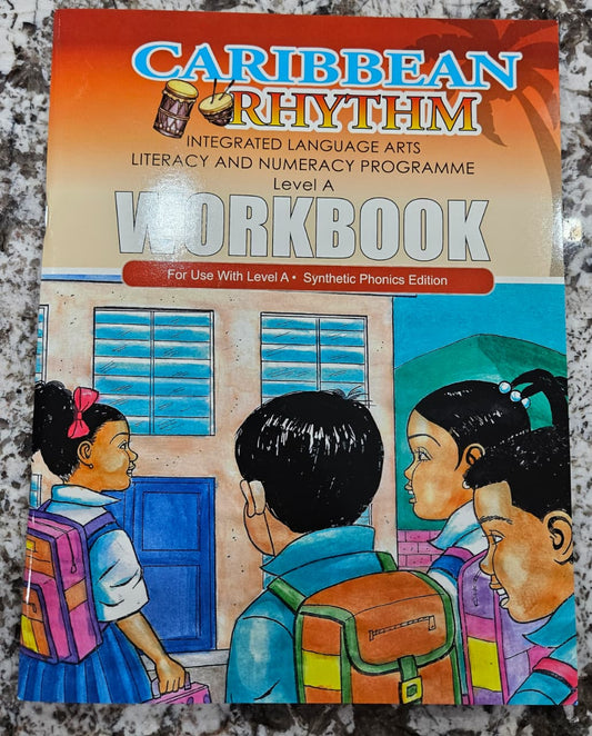 Caribbean Rhythm Integrated Language Arts Literacy And Numeracy Program Synthetic Phonics Edition Workbook - Frank M Porter