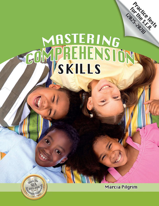Mastering Comprehension Skills Practice Tests For the S.E.A 2025-2028