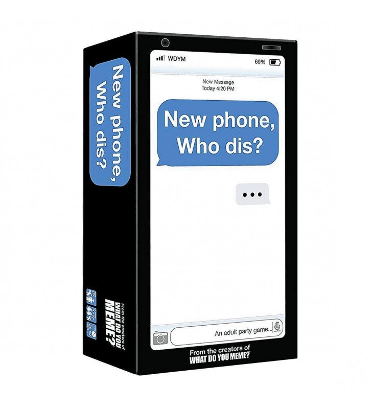 New Phone, Who Dis?