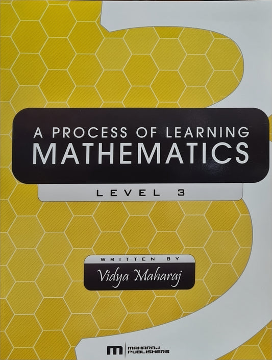 A Process Of Learning Mathematics Level 3 - Vidya Maharaj