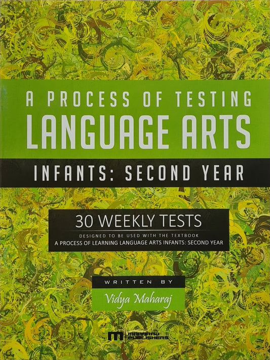 A Process of Testing Language Arts Infants: Second Year - Vidya Maharaj