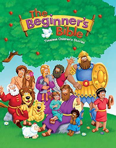 The Beginner's Bible Timeless Children's Stories